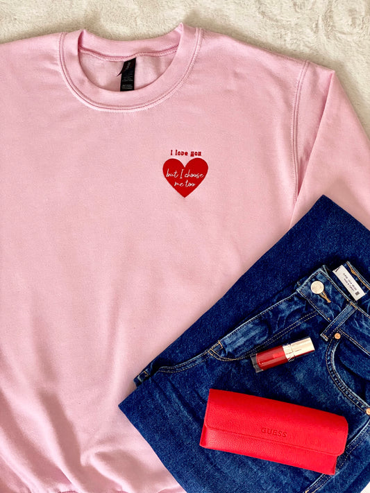 THE CHOOSE ME Sweatshirt